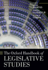 The Oxford Handbook of Legislative Studies (Oxford Handbooks) By Shane Martin (Editor), Thomas Saalfeld (Editor), Kaare W. Strøm (Editor) Cover Image