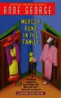 Murder Runs in the Family: A Southern Sisters Mystery By Anne George Cover Image