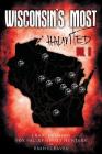 Wisconsin's Most Haunted: Vol II By Fox Valley Ghost Hunters, Enid Cleaves, Craig Nehring Cover Image