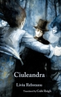 Ciuleandra By Liviu Rebreanu, Gabi Reigh (Translator), Daniele Serra (Artist) Cover Image