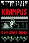 Krampus Is My Spirit Animal: Funny Ugly Christmas Sweater Design Monster Lovers , Horror Movie Lover Gifts Design Cover Note Book By Mini Tantrums Cover Image