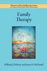 Family Therapy (Theories of Psychotherapy Series(r)) By William J. Doherty, Susan H. McDaniel Cover Image