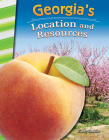 Georgia's Location and Resources (Social Studies: Informational Text) Cover Image