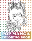 Pop Manga Coloring Book: Chibi Girls Coloring Book Cover Image