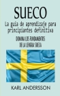 Sueco: La Guía de Aprendizaje Definitiva para Principiantes: Domina los Fundamentos del Idioma Sueco Cover Image
