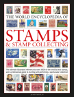 World Encyclopedia of Stamps and Stamp Collecting By James MacKay, Matthew Hills Cover Image