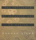 The Influence of Japanese Art on Design By Hannah Sigur Cover Image