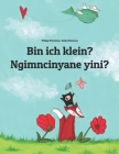 Bin ich klein? Ngimncinyane yini?: Deutsch-Ndebele/Süd-Ndebele/Transvaal Ndebele (isiNdebele): Zweisprachiges Bilderbuch zum Vorlesen für Kinder ab 3- Cover Image