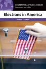 Elections in America: A Reference Handbook By Michael Lemay Cover Image