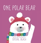 One Polar Bear By Crystal Beach, Crystal Beach (Illustrator) Cover Image