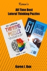 All Time Best Lateral Thinking Puzzles: 2 Manuscripts In A Book With Loads Of Logic Games And Riddles For Adults Cover Image