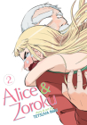 Alice & Zoroku Vol. 2 Cover Image