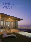 Living West: New Residential Architecture in Southern California Cover Image