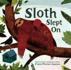 Sloth Slept on By Frann Preston-Gannon Cover Image
