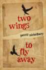 Two Wings to Fly Away By Penny Mickelbury Cover Image
