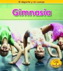 Gimnasia = Gymnastics (DePorte y Mi Cuerpo) By Catherine Veitch Cover Image