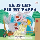 I Love My Dad (Afrikaans Children's Book) By Shelley Admont, Kidkiddos Books Cover Image
