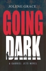Going Dark By Jolene Grace Cover Image