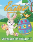 Easter coloring book for kids ages 4-8: 30 Unique Illustrations for Kids Bunnies Eggs Childrens ages 4-8 (8.5 x 11 Inches) Large Print Cover Image