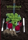 Vitalitet: Fra muld til mave By Jens-Otto Andersen Cover Image