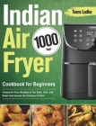 Indian Air Fryer Cookbook for Beginners Cover Image