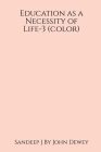 Education as a Necessity of Life-3 (color) By Sandeep J Cover Image