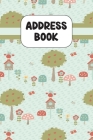 Address Book: Cute Address Book with Alphabetical Organizer, Names, Addresses, Birthday, Phone, Work, Email and Notes By Inigo Creations Cover Image