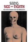 Sade: Sex and Death: The Divine Marquis and the Surrealists (Solar Erotik Archive) By Candice Black  (Editor) Cover Image