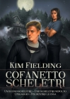 Cofanetto Scheletri By Ilaria D'Alimonte (Translated by), Kim Fielding Cover Image