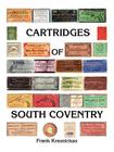Cartridges of South Coventry By Frank Krasnickas Cover Image