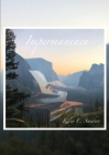 Impermanence By Kiley Sanders Cover Image