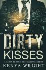 Dirty Kisses By Kenya Wright Cover Image