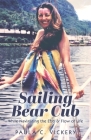 Sailing Bear Cub: While Navigating the Ebb & Flow of Life Cover Image