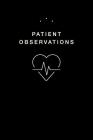 Patient Observations: Quickly and Efficiently Write Clinical Observations on the Go Cover Image