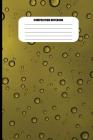 Composition Notebook: Water Droplets on Gold Surface (100 Pages, College Ruled) By Sutherland Creek Cover Image