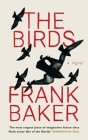 The Birds By Frank Baker, Ken Mogg (Introduction by) Cover Image