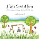 A Very Special Lady: A story about ivf, an egg donor and a little boy. By Sarah Merrigan (Illustrator), Pauline Haas, Nell Carswell Cover Image