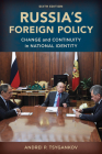 Russia's Foreign Policy: Change and Continuity in National Identity By Andrei P. Tsygankov Cover Image