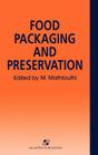 Food Packaging and Preservation By M. Mathlouthi Cover Image