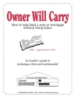 Owner Will Carry: How to Take Back a Note Without Being Taken Cover Image