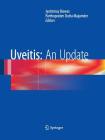 Uveitis: An Update By Jyotirmay Biswas (Editor), Parthopratim Dutta Majumder (Editor) Cover Image