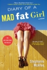 Diary of a Mad Fat Girl (A Mad Fat Girl Novel) By Stephanie McAfee Cover Image