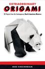 Extraordinary Origami: 20 Projects from Contemporary North American Masters By Marc Kirschenbaum Cover Image