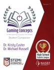 Gaming Concepts: Student Companion: A video gaming curriculum for students By Kristy Custer, Michael Russell Cover Image