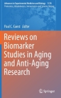 Reviews on Biomarker Studies in Aging and Anti-Aging Research By Paul C. Guest (Editor) Cover Image