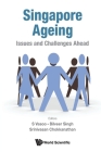 Singapore Ageing: Issues and Challenges Ahead Cover Image