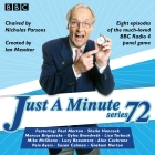 Just a Minute: Series 72: All Eight Episodes of the 72nd Radio Series By BBC Audio, Full Cast (Read by), Nicholas Parsons (Read by) Cover Image