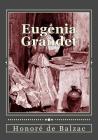 Eugenia Grandet By Andrea Gouveia (Editor), Andrea Gouveia (Translator), Honore De Balzac Cover Image