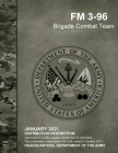 FM 3-96 Brigade Combat Team Cover Image