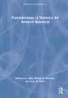 Fundamentals of Statistics for Aviation Research By Michael a. Gallo, Brooke E. Wheeler, Isaac M. Silver Cover Image
